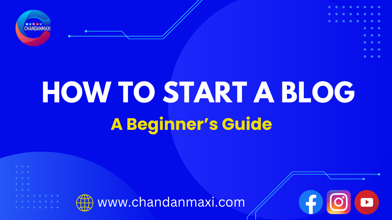 How To Start A Blog In 2023 Best Guide For Begineers